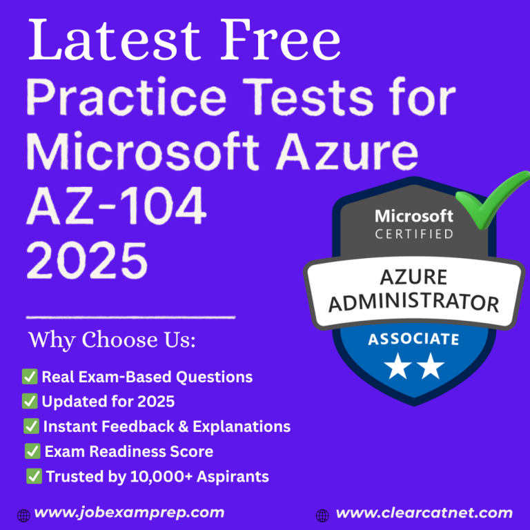 Latest Practice Test for Microsoft Azure AZ104 Exam 2025
